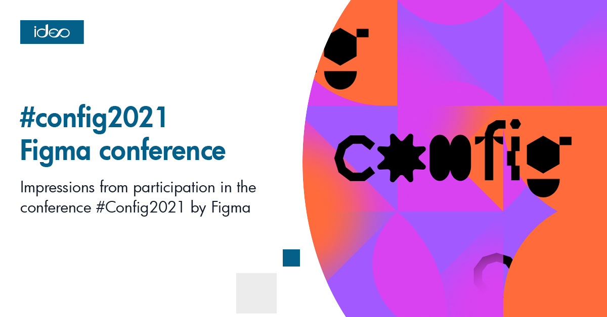 config2021 Figma conference / Digitization blog Projectbased
